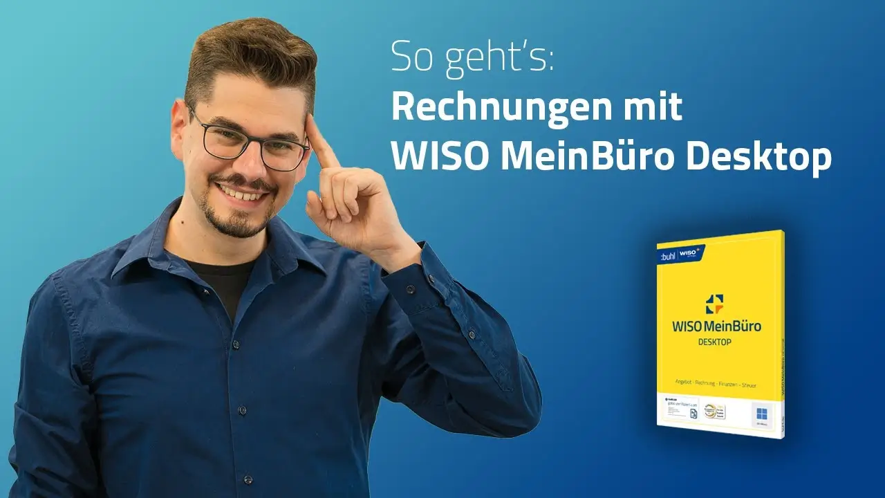 Experte Stefan Knuth, Überschrift - So geht's: Rechnungen mit WISO MeinBüro Desktop - und Packshot von WISO MeinBüro Desktop.