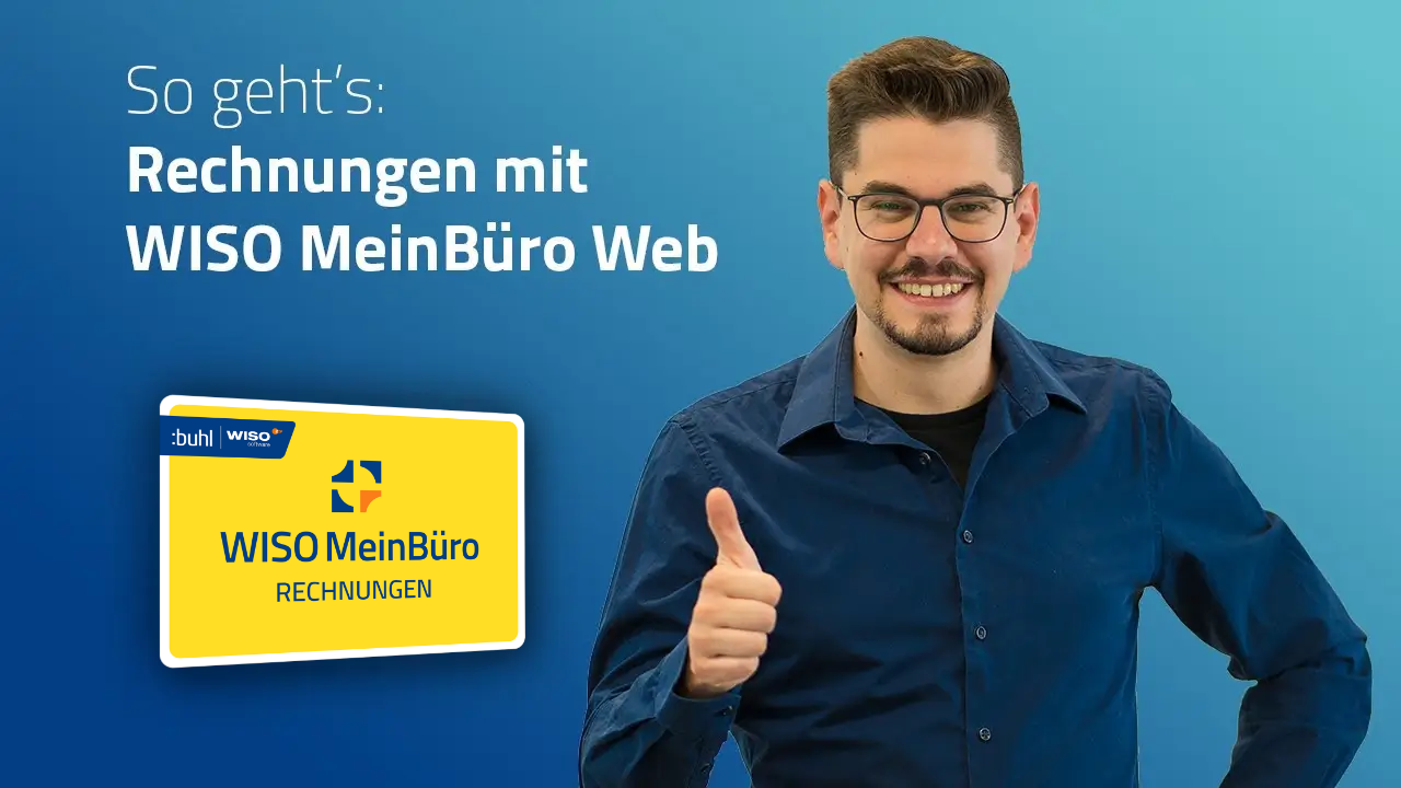 Experte Stefan Knuth, Überschrift - So geht's: Rechnungen mit WISO MeinBüro Web - und Packshot von WISO MeinBüro Web.