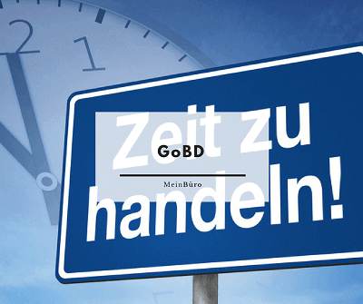 GoBD Zeit zu handeln