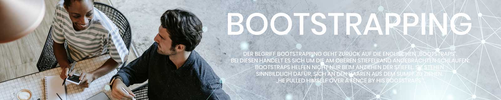 Bootstrapping: Gründen mit wenig Geld