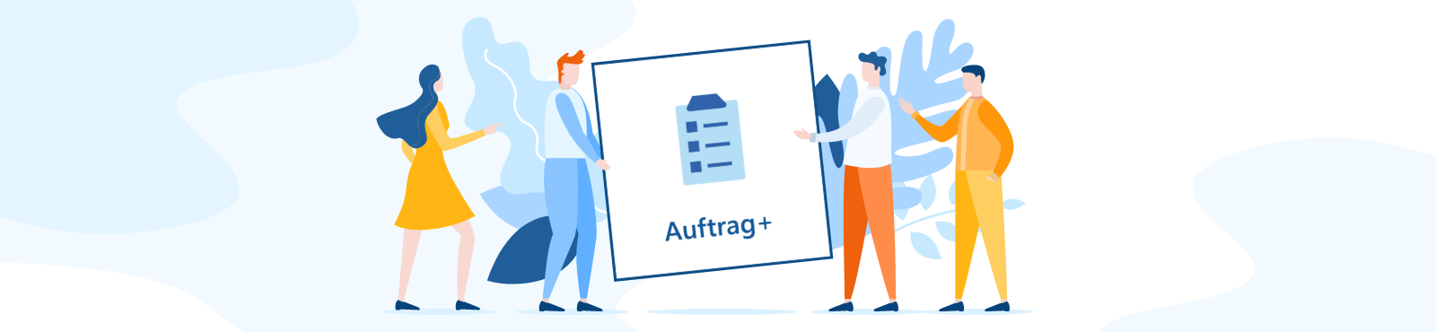 Modul Auftrag+: Riesen-Funktionsumfang für kleines Geld