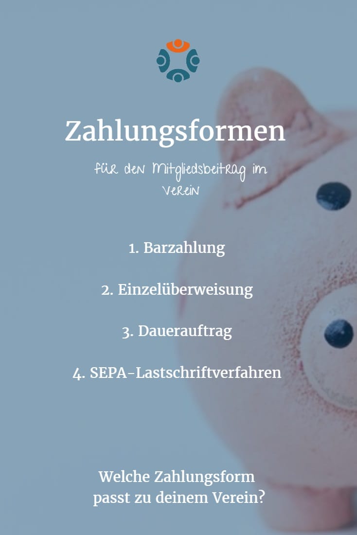 Diese Zahlungsformen gibt es, um den Mitgliedsbeitrag im Verein zu entrichten